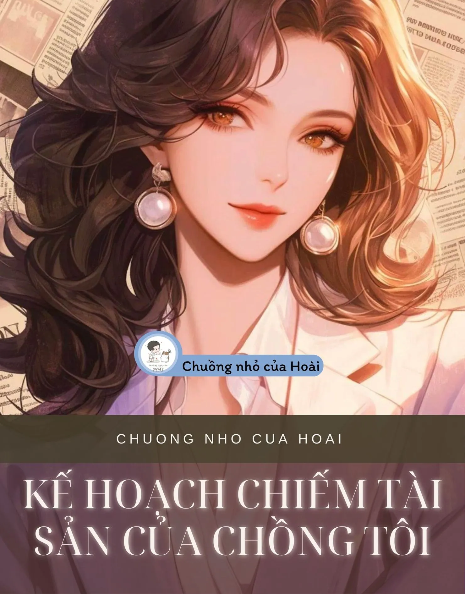 Bìa truyện KẾ HOẠCH CHIẾM TÀI SẢN CỦA CHỒNG TÔI