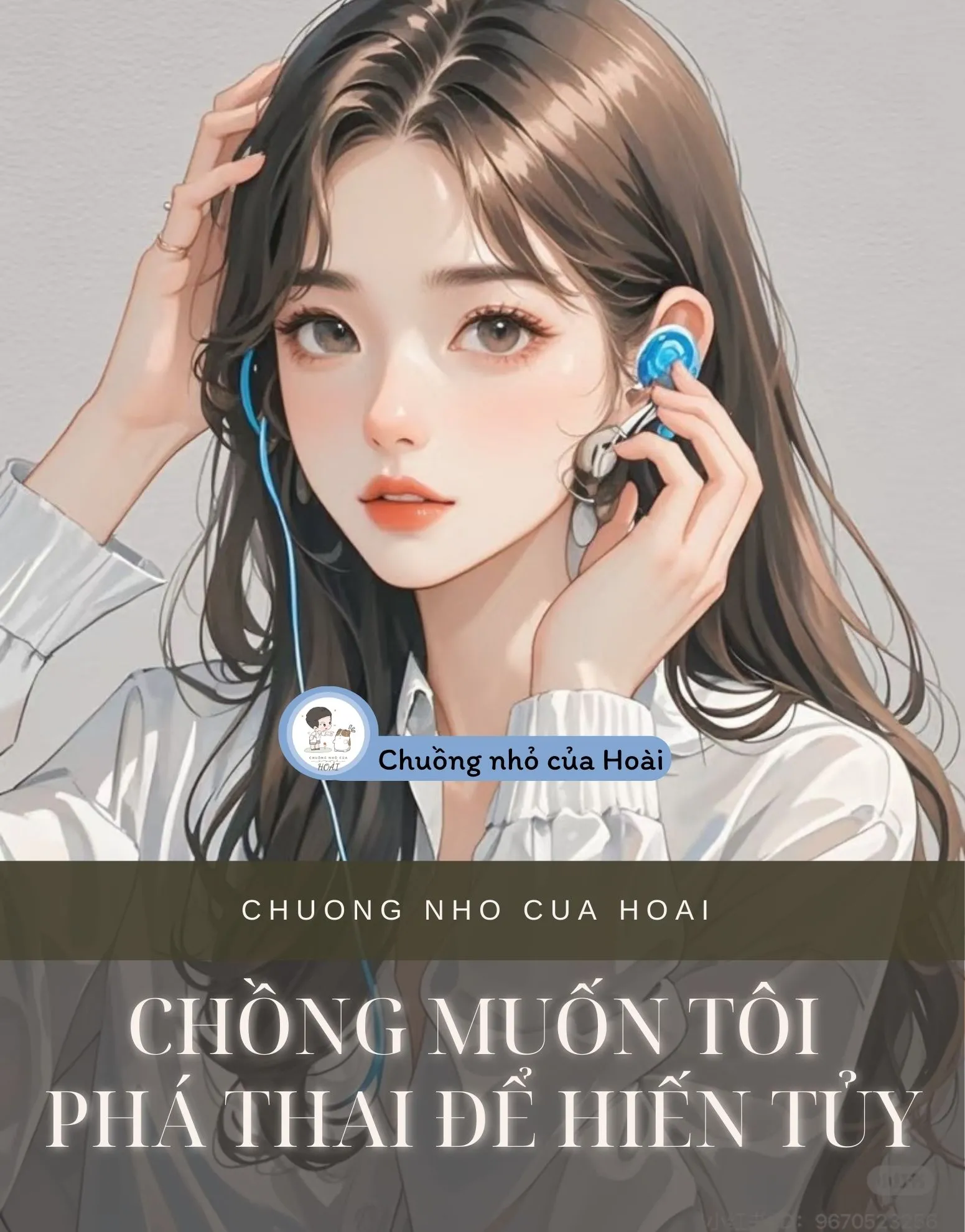 Bìa truyện CHỒNG MUỐN TÔI PHÁ THAI ĐỂ HIẾN TỦY