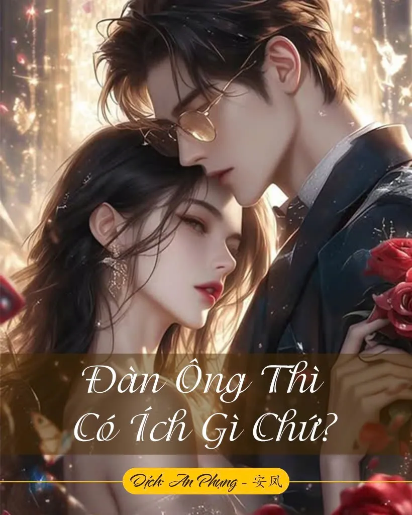 Đàn Ông Thì Có Ích Gì Chứ?