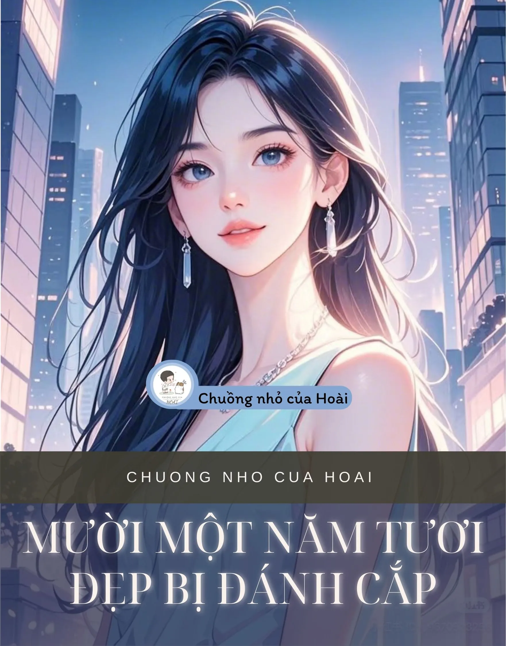 Bìa truyện MƯỜI MỘT NĂM TƯƠI ĐẸP BỊ ĐÁNH CẮP