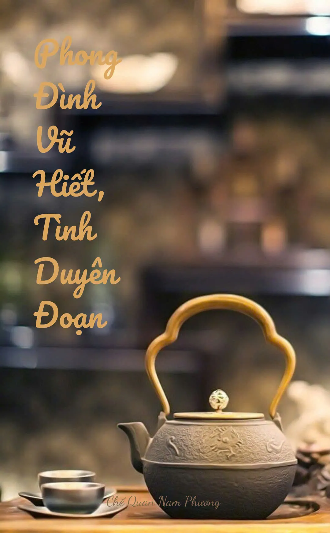 PHONG ĐÌNH VŨ HIẾT, TÌNH DUYÊN ĐOẠN