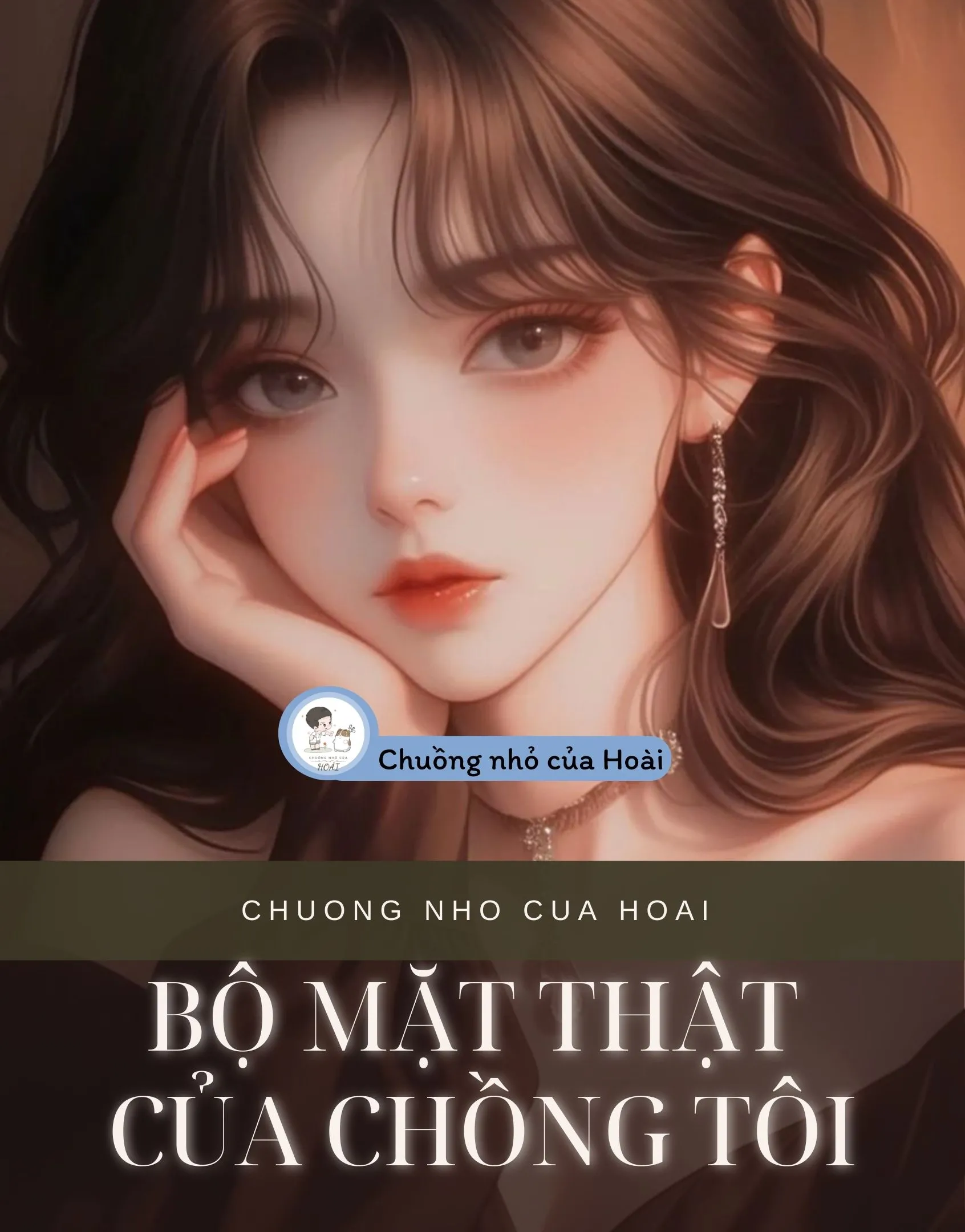 Bìa truyện BỘ MẶT THẬT CỦA CHỒNG TÔI