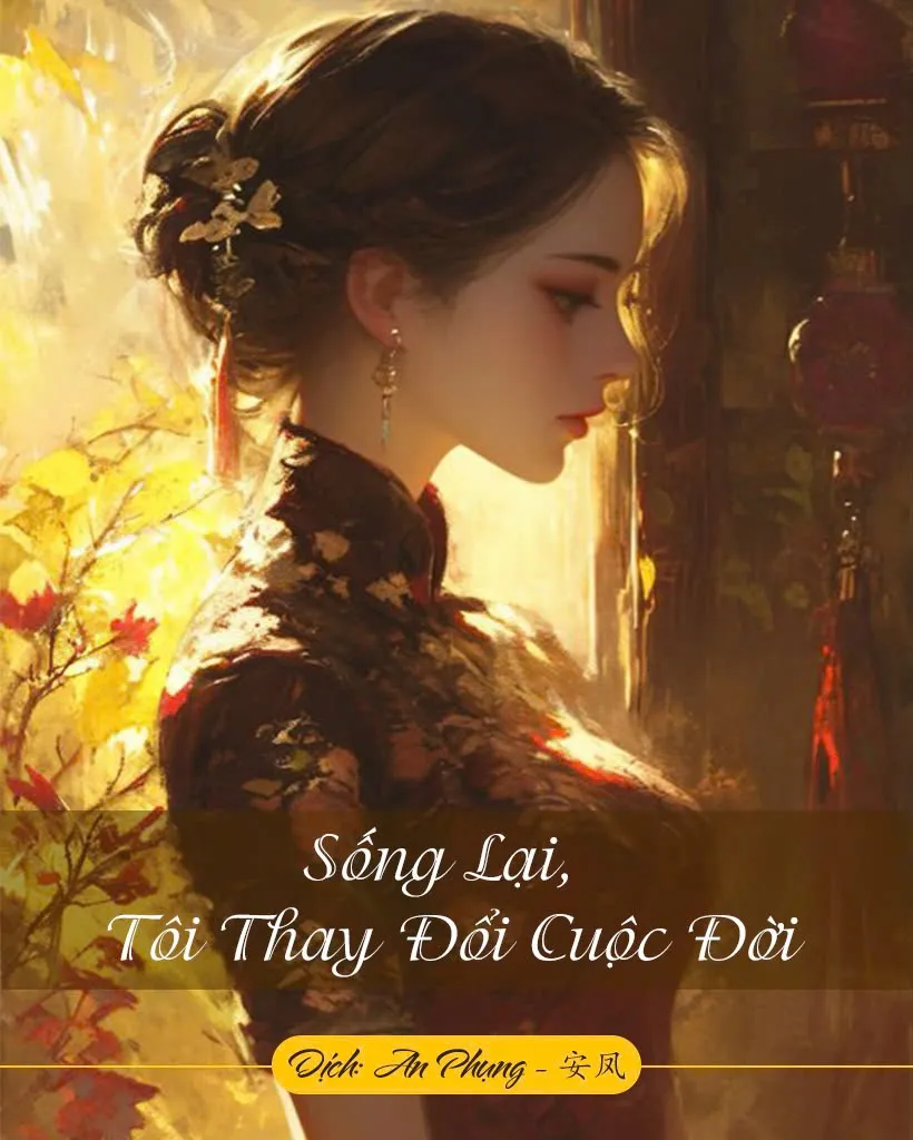 Bìa truyện Sống Lại, Tôi Thay Đổi Cuộc Đời