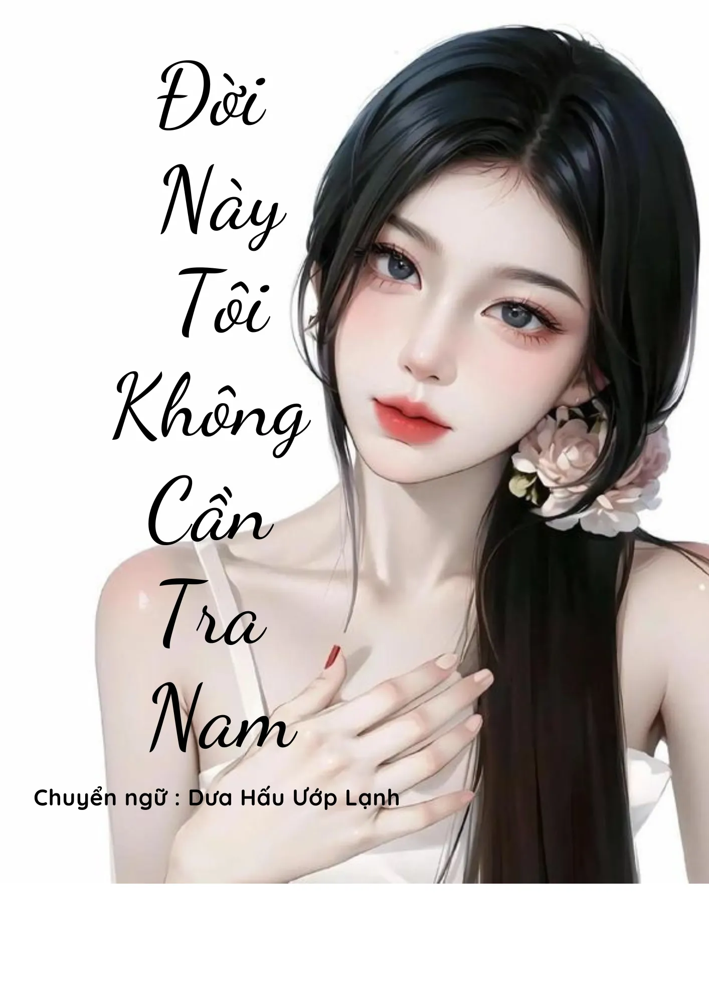 Bìa truyện Đời Này Tôi Không Cần Tra Nam 