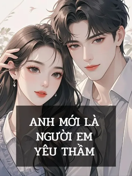 Anh Mới Là Người Em Yêu Thầm