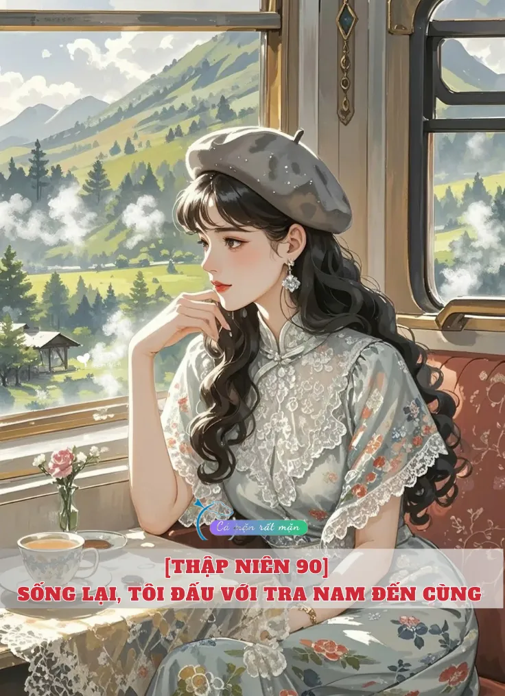 Bìa truyện  [Thập Niên 90] Sống Lại, Tôi Đấu Với Tra Nam Đến Cùng