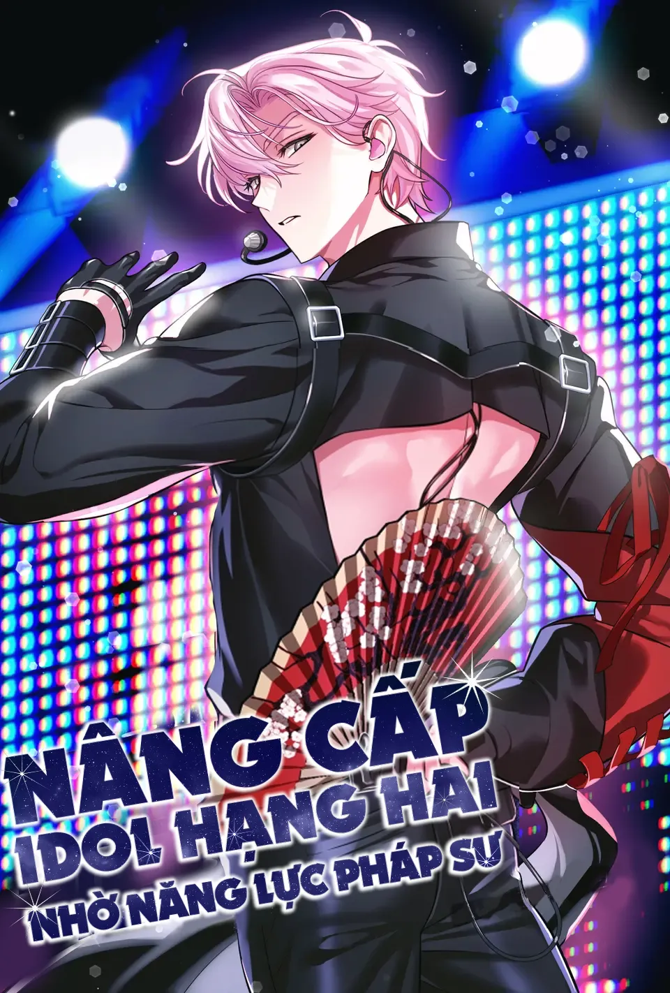 Nâng cấp idol hạng hai nhờ năng lực pháp sư