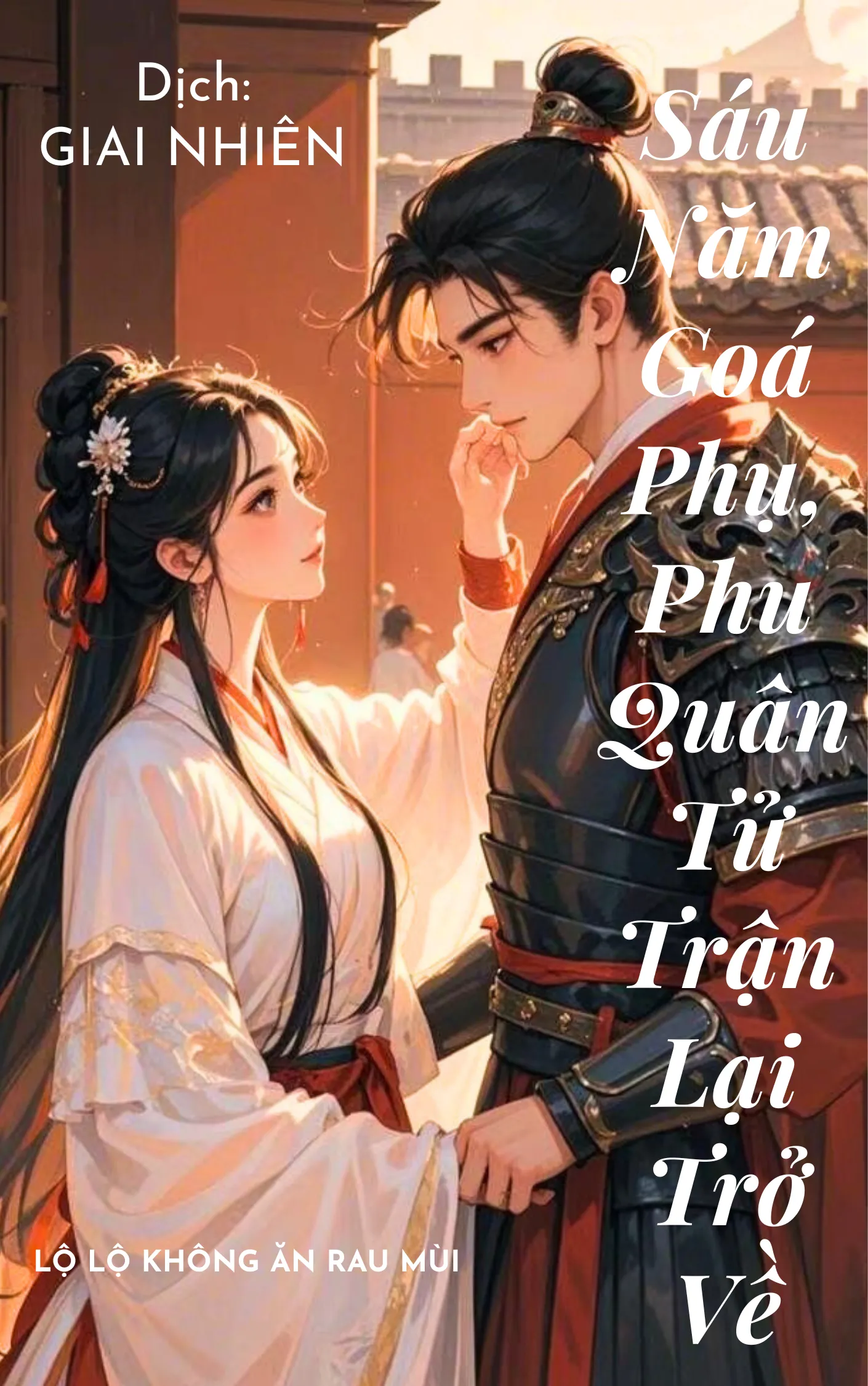 Làm goá phụ sáu năm, phu quân tử trận lại trở về