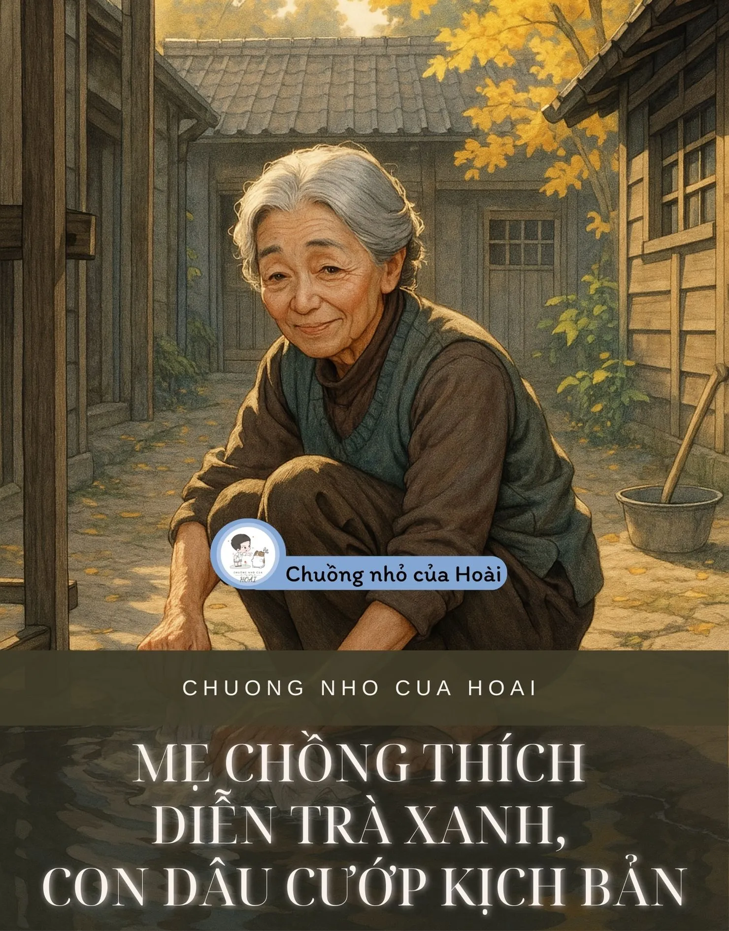 Bìa truyện MẸ CHỒNG THÍCH DIỄN TRÀ XANH, CON DÂU CƯỚP KỊCH BẢN