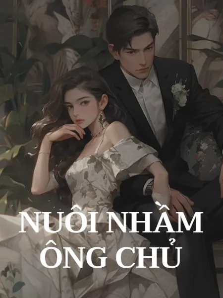 Nuôi Nhầm Ông Chủ