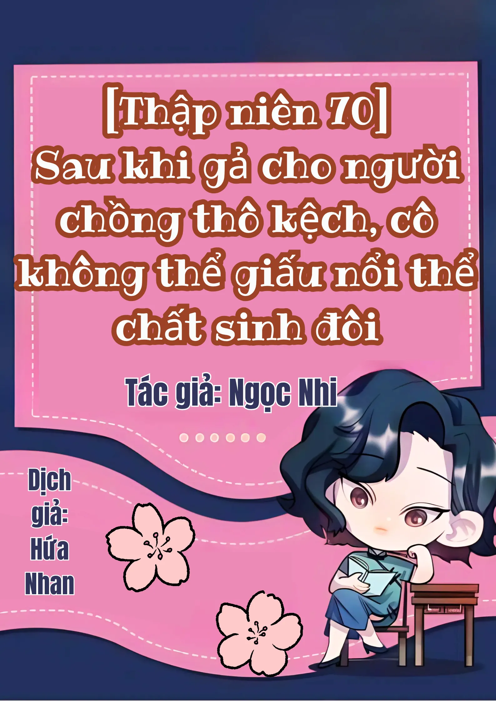 [Thập Niên 70] Sau Khi Gả Cho Người Chồng Thô Kệch, Cô Không Thể Giấu Nổi Thể Chất Sinh Đôi