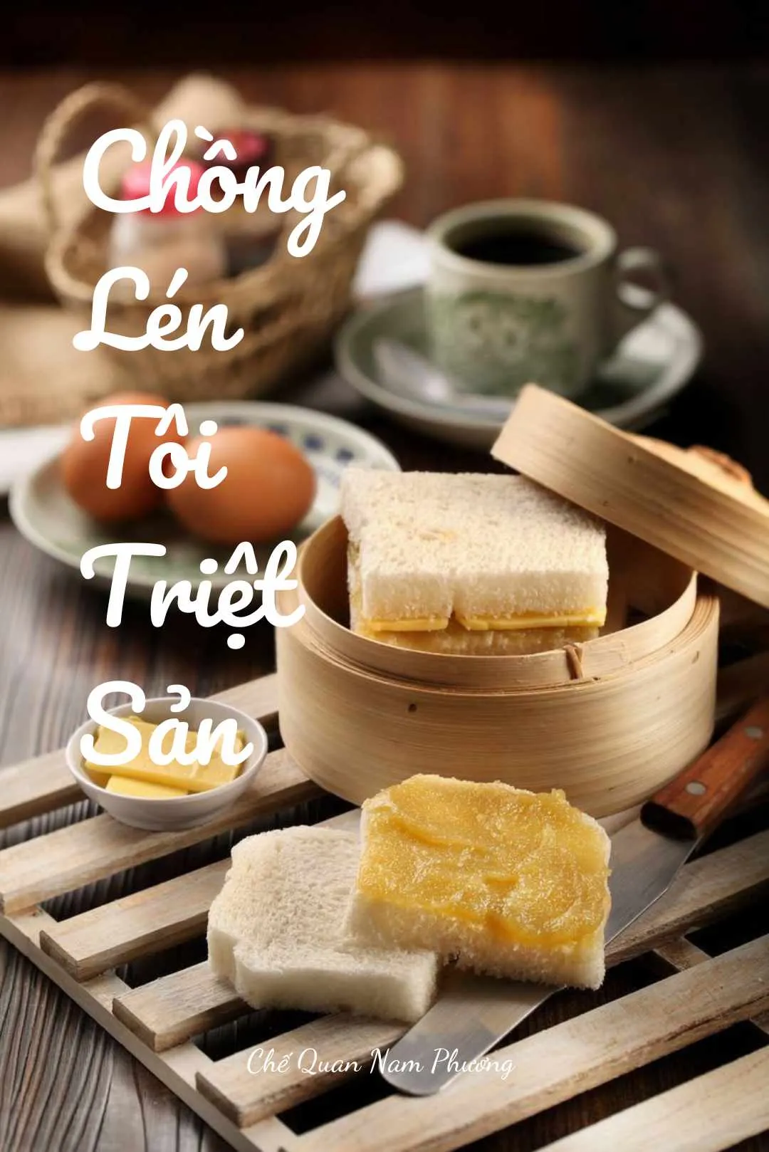 Bìa truyện CHỒNG LÉN TÔI ĐI TRIỆT SẢN