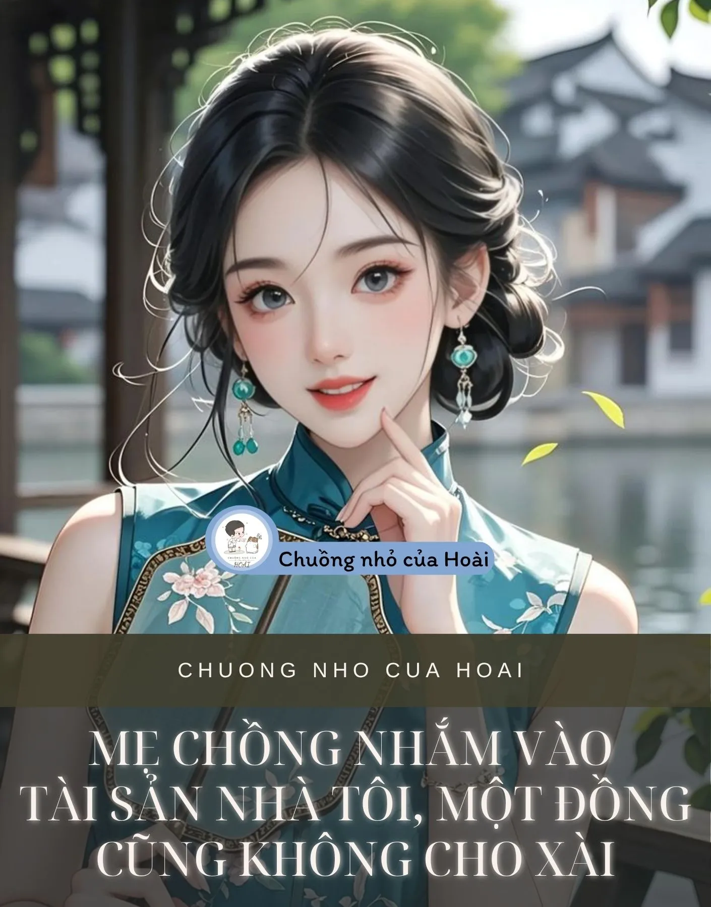 Bìa truyện MẸ CHỒNG NHẮM VÀO TÀI SẢN NHÀ TÔI, MỘT ĐỒNG CŨNG KHÔNG CHO XÀI