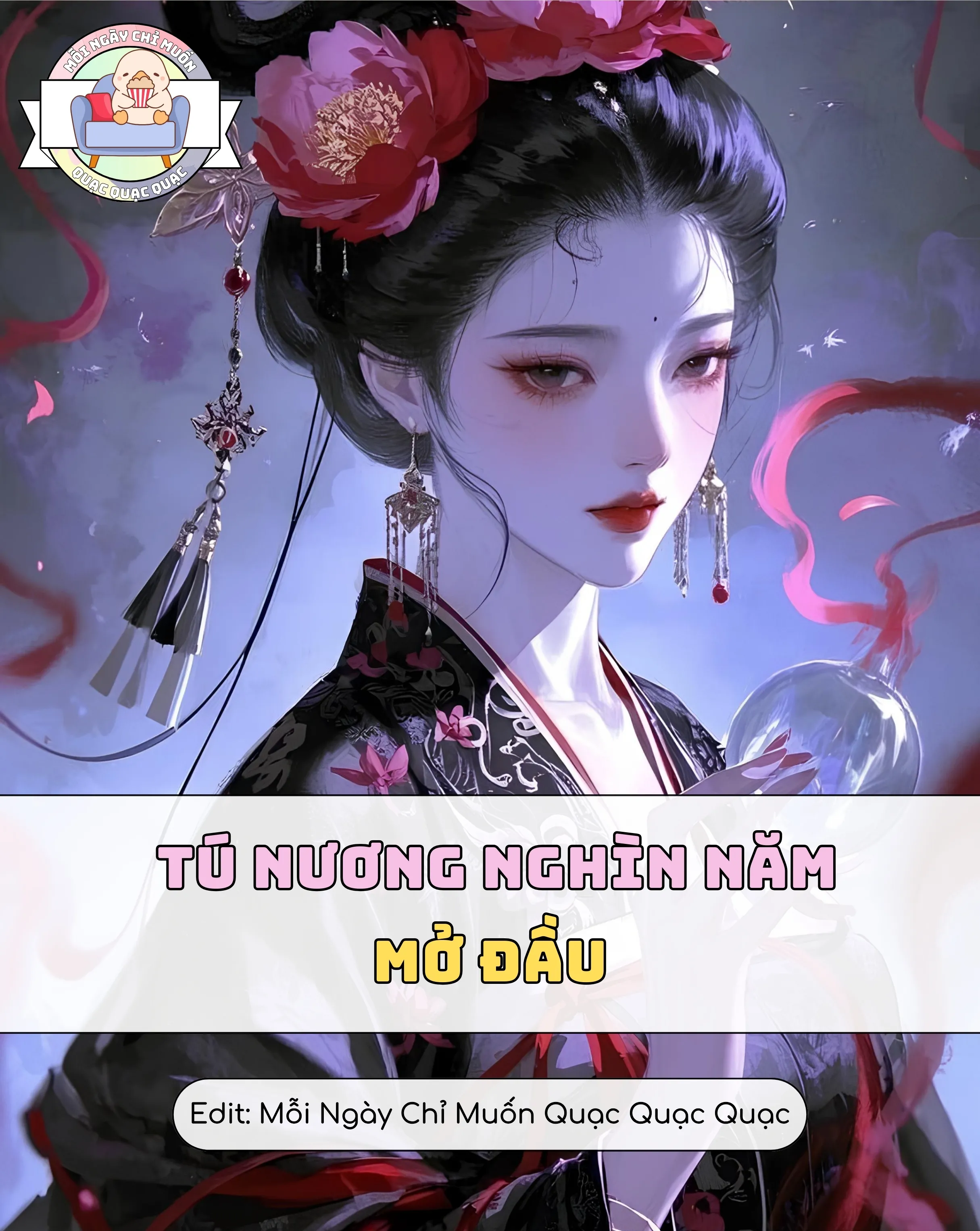 Tú Nương Nghìn Năm: Mở Đầu