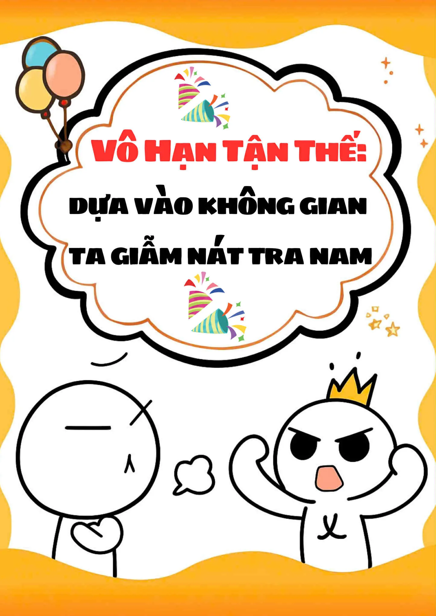 Vô Hạn Tận Thế: Dựa Vào Không Gian Ta Giẫm Nát Tra Nam