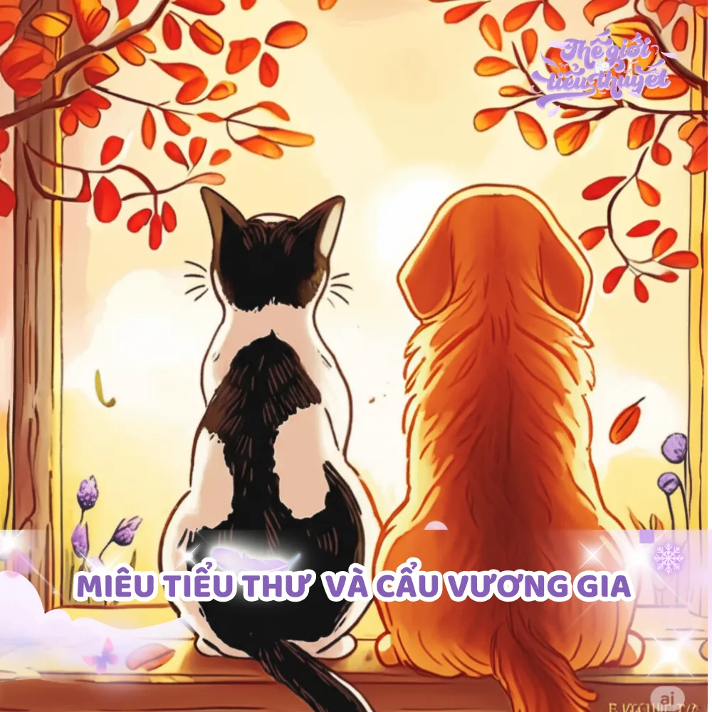 MIÊU TIỂU THƯ VÀ CẨU VƯƠNG GIA
