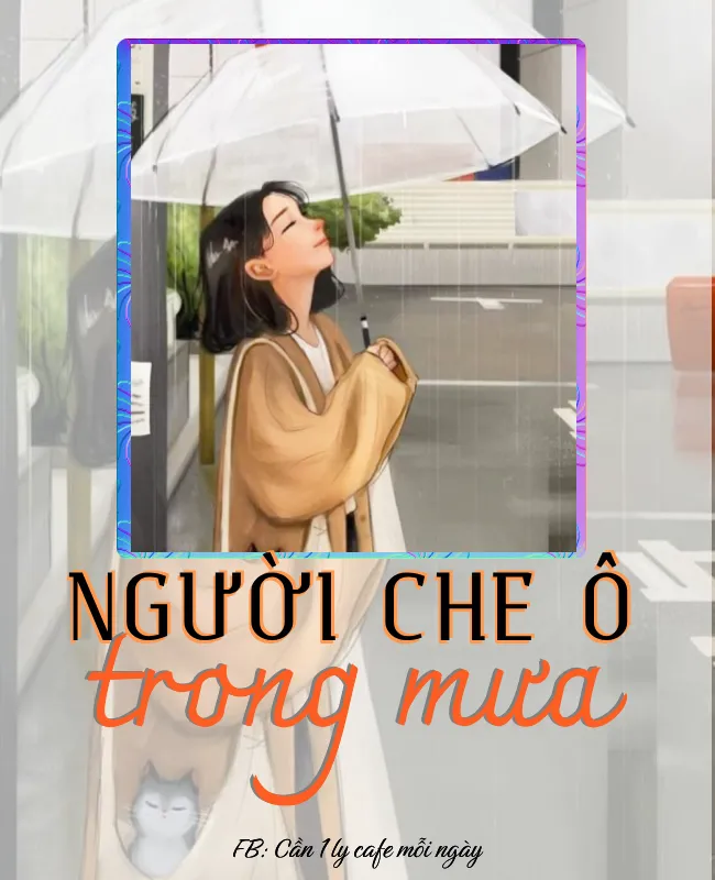 Bìa truyện NGƯỜI CHE Ô TRONG MƯA