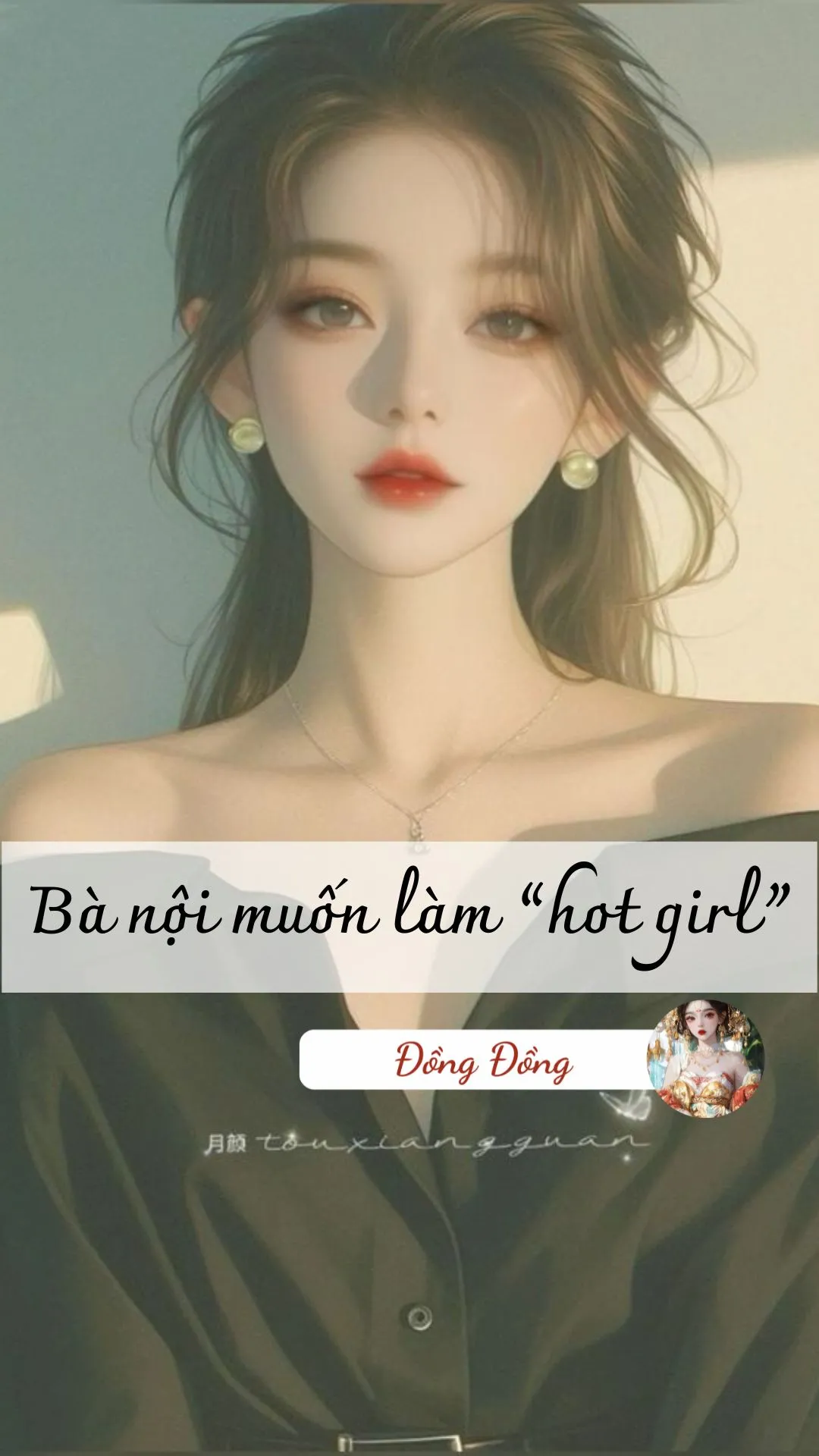 Bìa truyện BÀ NỘI MUỐN LÀM " HOT GIRL"