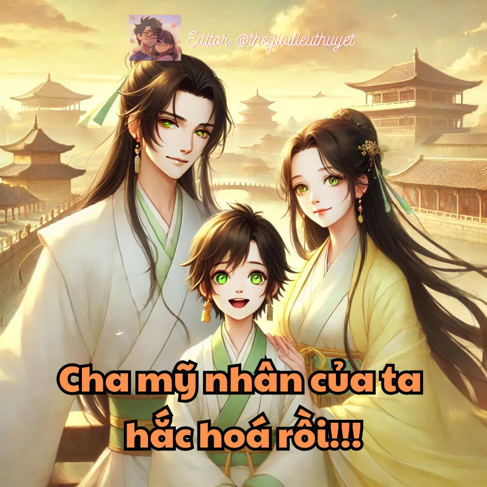 Cha mỹ nhân của ta hắc hoá rồi
