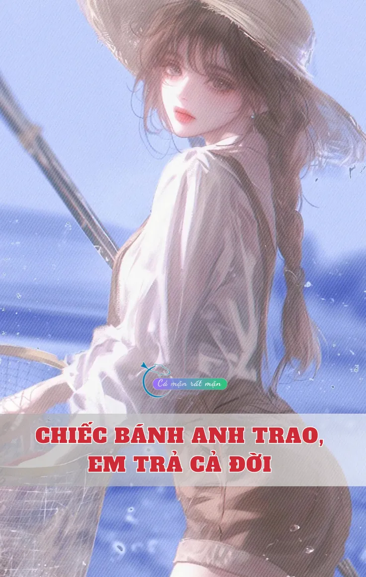 Bìa truyện Chiếc Bánh Anh Trao, Em Trả Cả Đời 