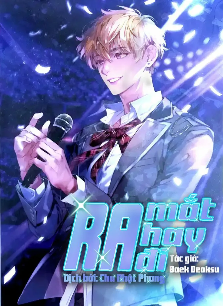 ⟨Full⟩ Ra mắt hay ra đi [Novel]