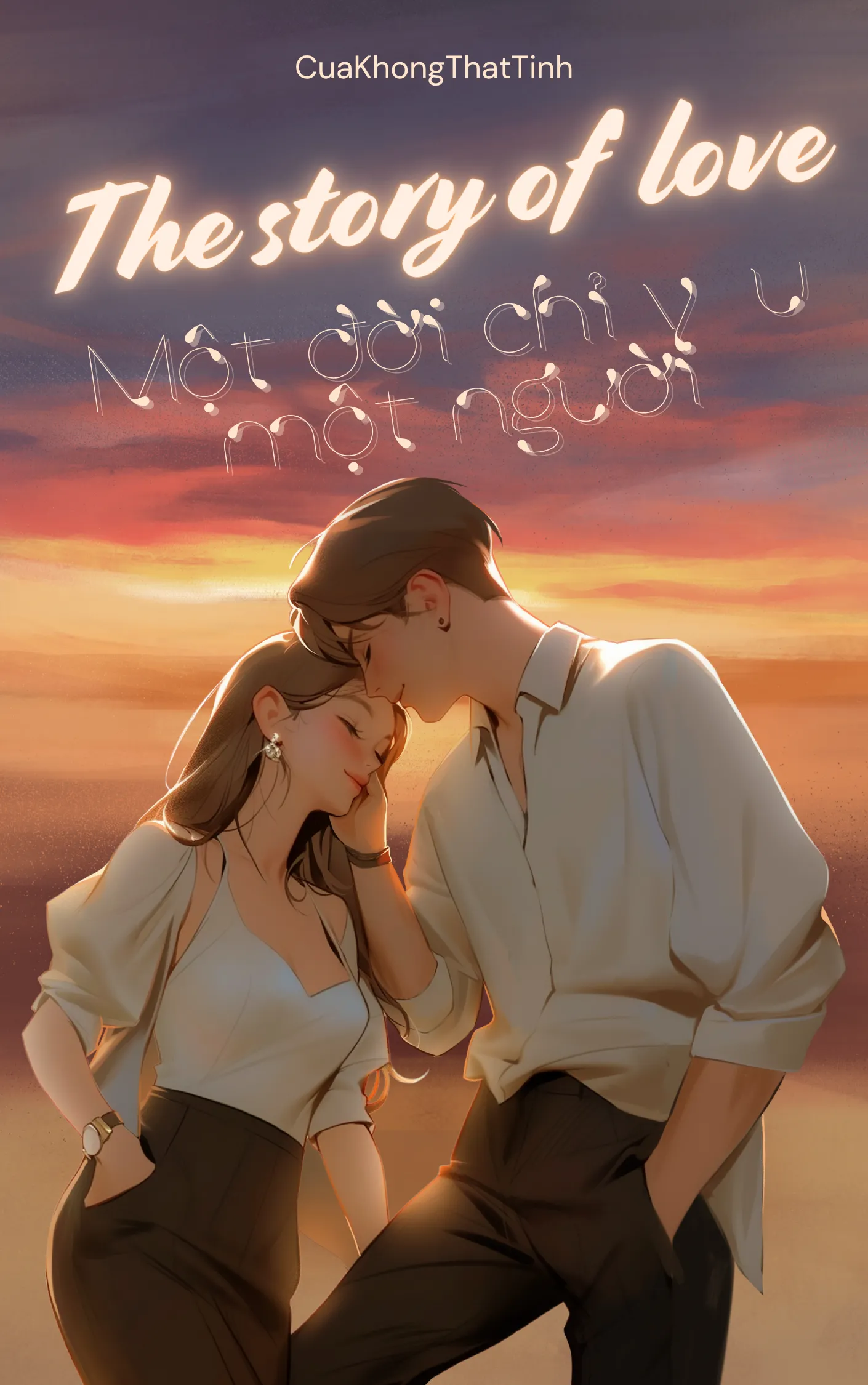 The story of love: Một đời chỉ yêu một người