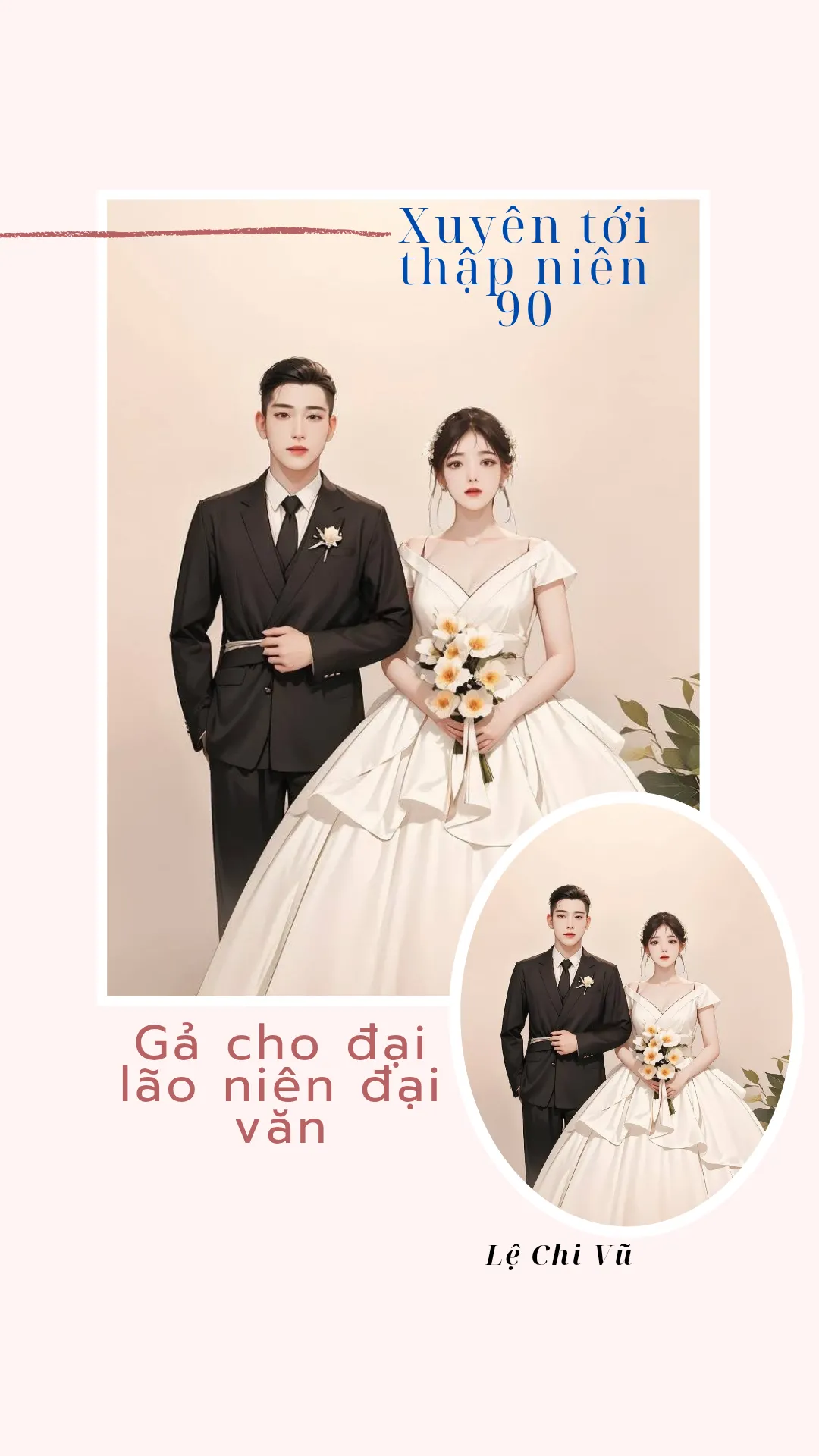 Xuyên Tới Thập Niên 90 Gả Cho Đại Lão Niên Đại Văn