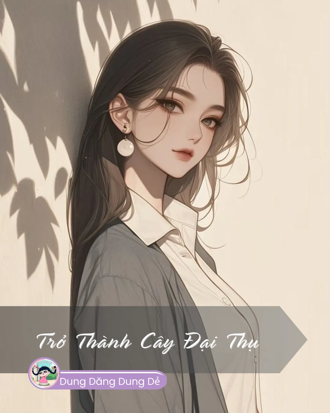 Bìa truyện TRỞ THÀNH CÂY ĐẠI THỤ