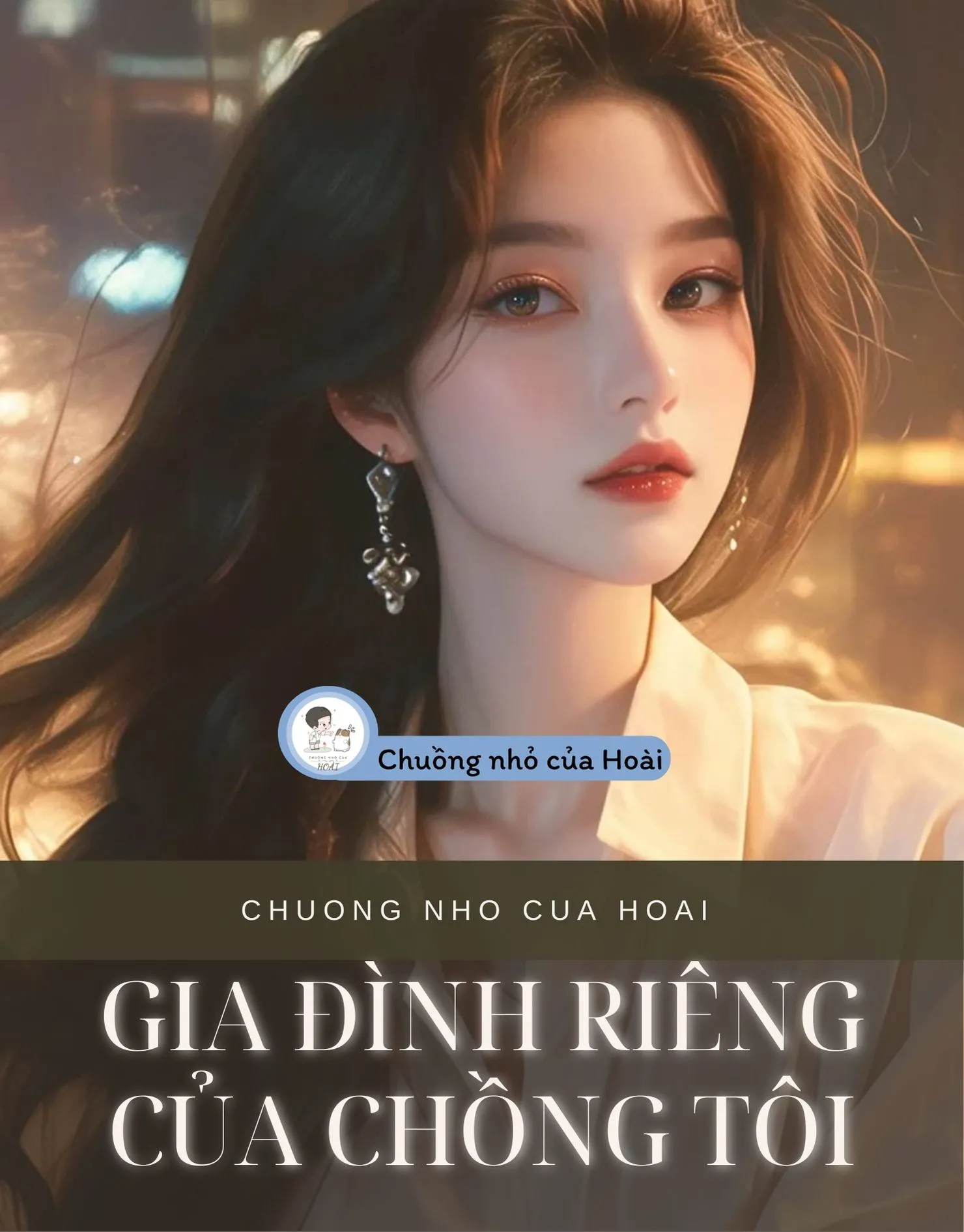 Bìa truyện GIA ĐÌNH RIÊNG CỦA CHỒNG TÔI