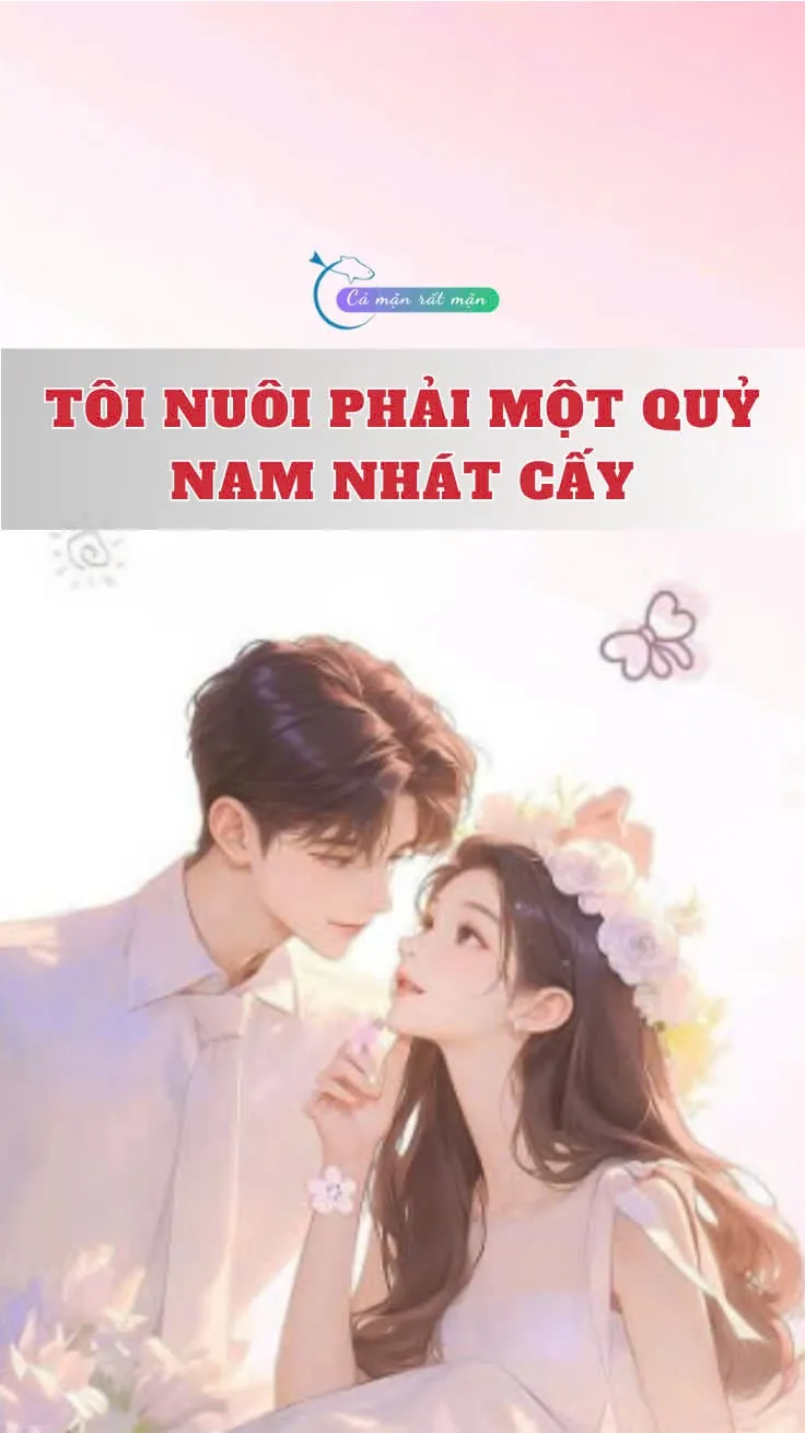 Bìa truyện Tôi Nuôi Phải Một Quỷ Nam Nhát Cấy