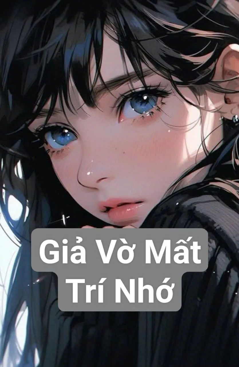 Bìa truyện Giả Vờ Mất Trí Nhớ