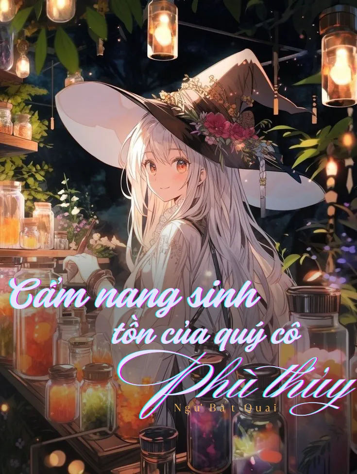 Cẩm Nang Sinh Tồn Của Quý Cô Phù Thủy