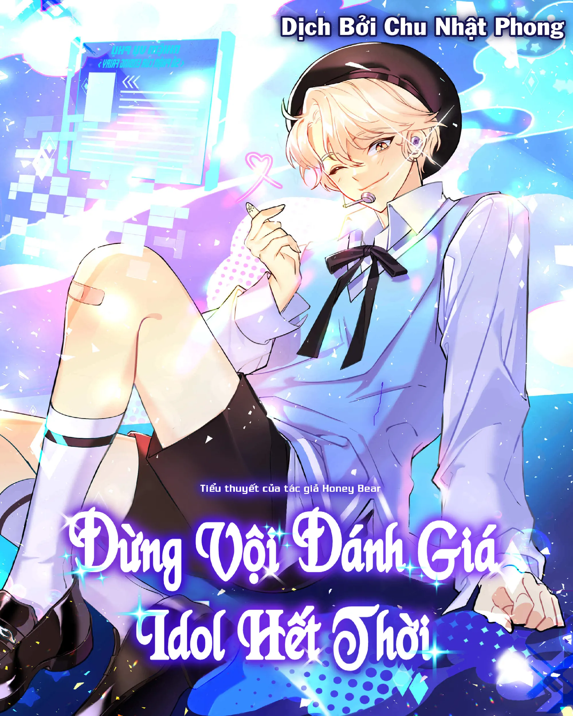 ⟨Full⟩ Đừng Vội Đánh Giá Idol Hết Thời [Novel]