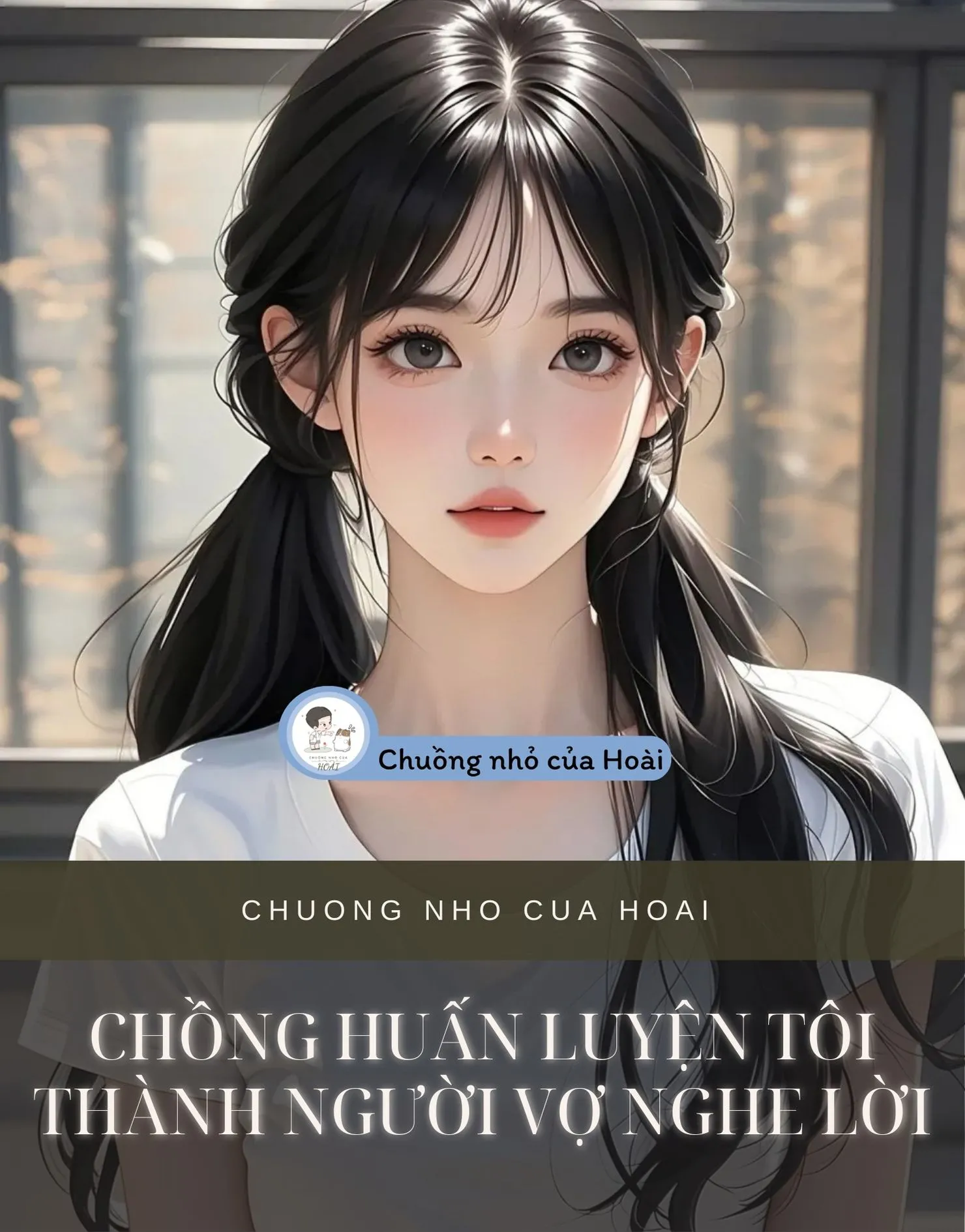Bìa truyện CHỒNG HUẤN LUYỆN TÔI THÀNH NGƯỜI VỢ NGHE LỜI