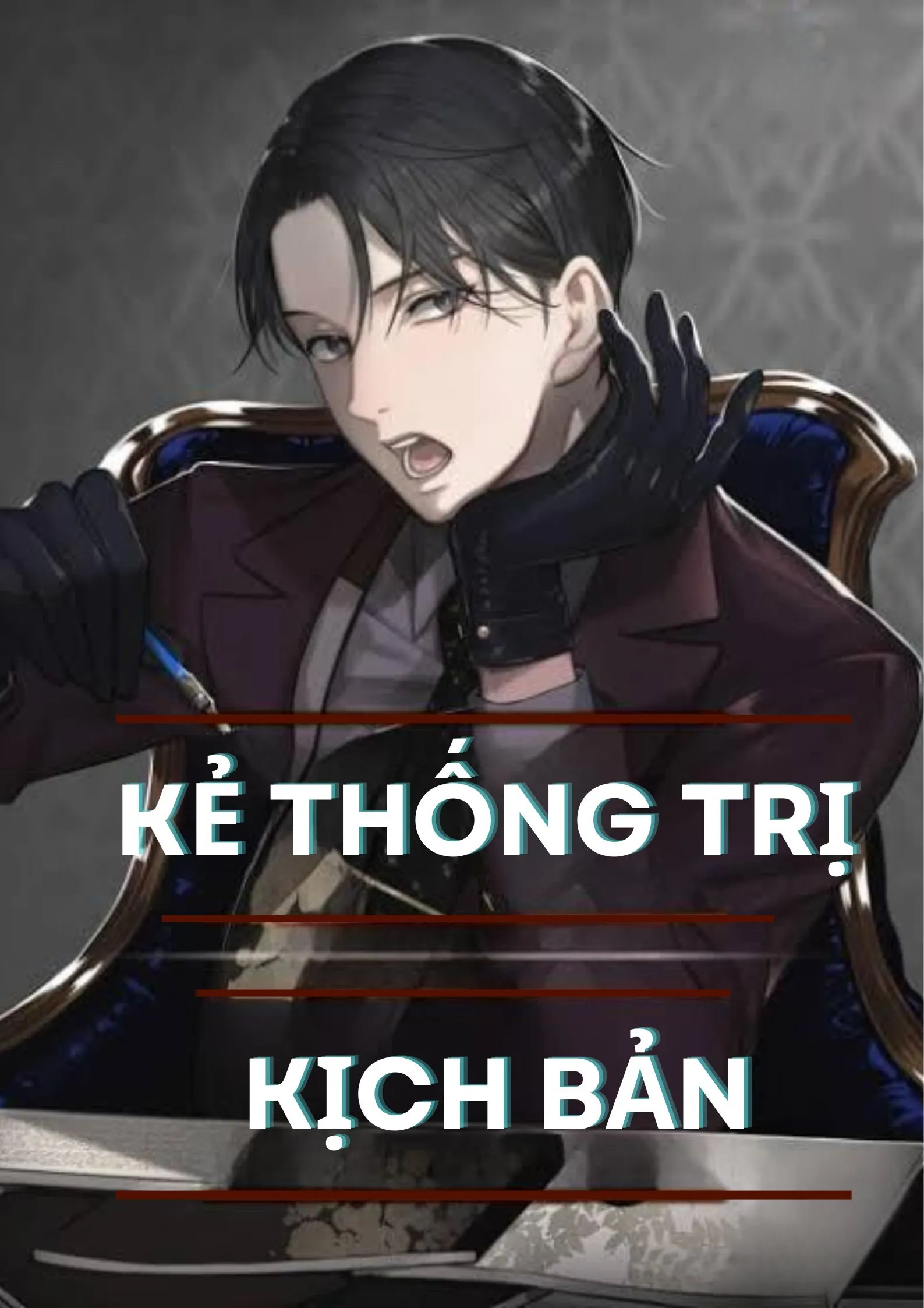 Bìa truyện ( Novel) Kẻ Thống Trị Kịch Bản 