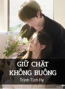 Giữ Chặt Không Buông