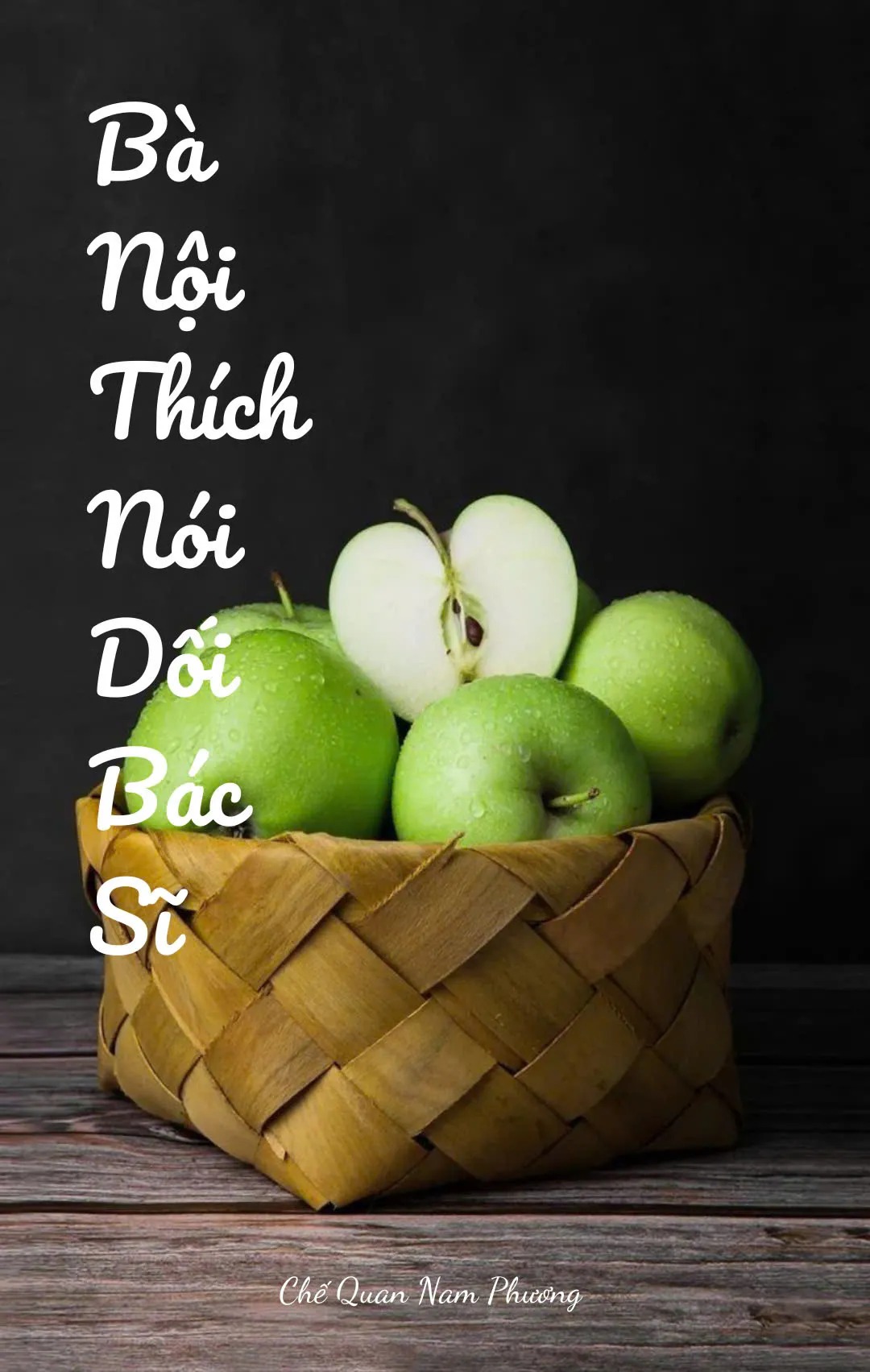 Bìa truyện BÀ NỘI THÍCH NÓI DỐI BÁC SĨ
