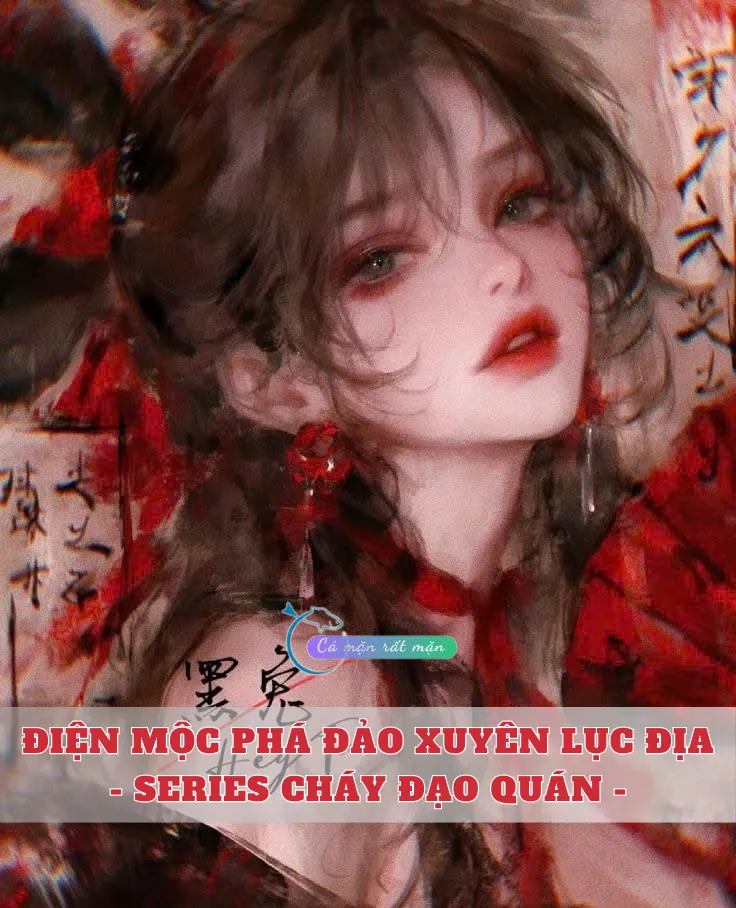 Bìa truyện Điện Mộc Phá Đảo Xuyên Lục Địa - Series Cháy Đạo Quán