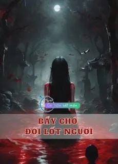 Bìa truyện Bầy C.h.ó Đội Lốt Người