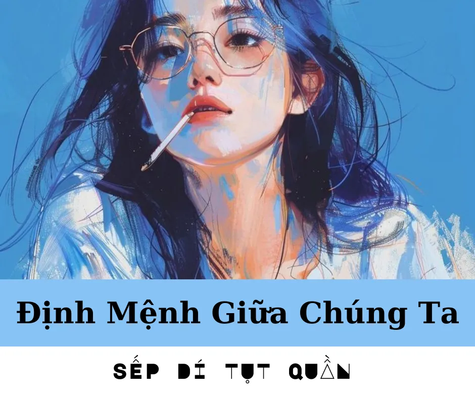 Định Mệnh Giữa Chúng Ta