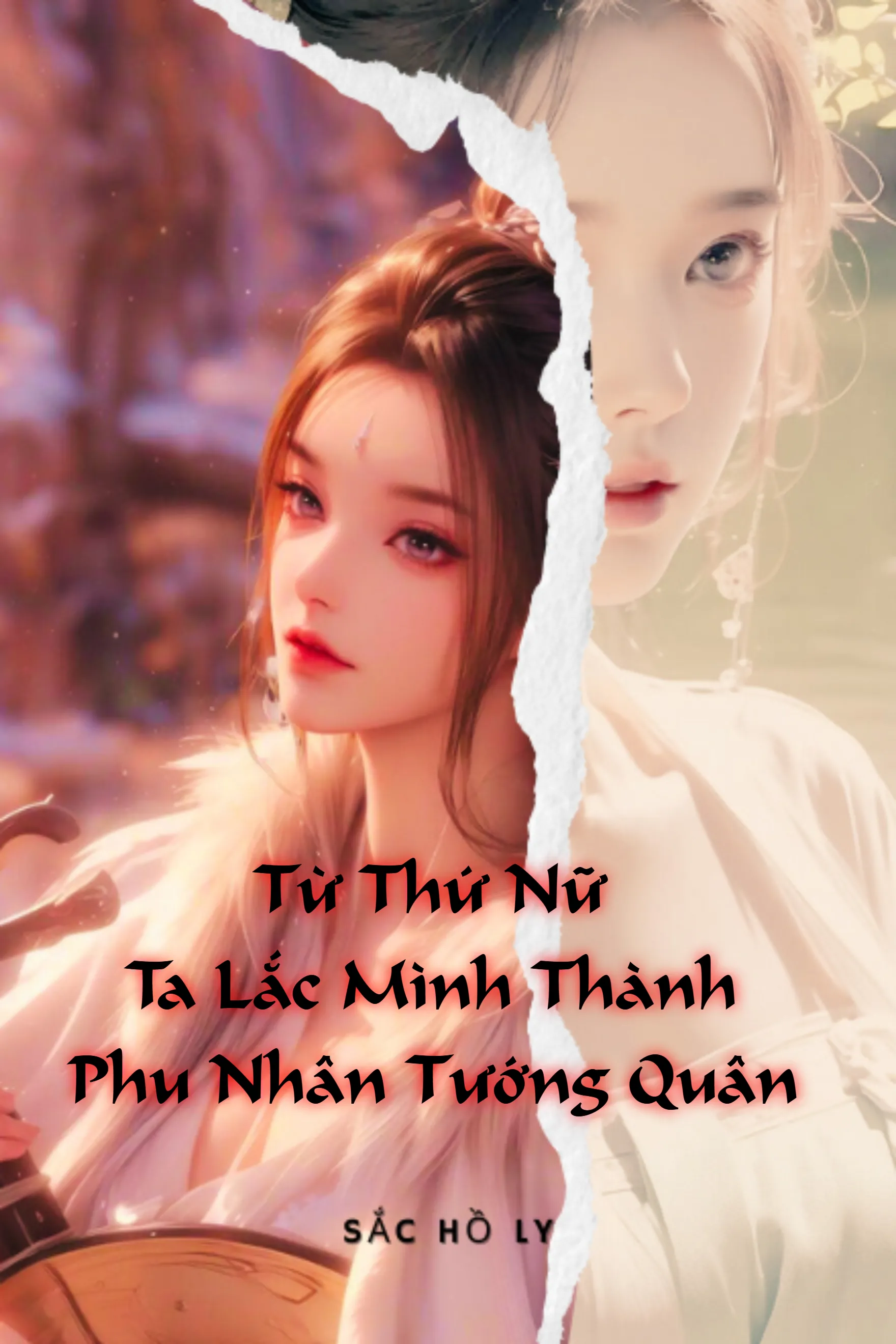 Bìa truyện Từ Thứ Nữ Ta Lắc Mình Thành Phu Nhân Tướng Quân