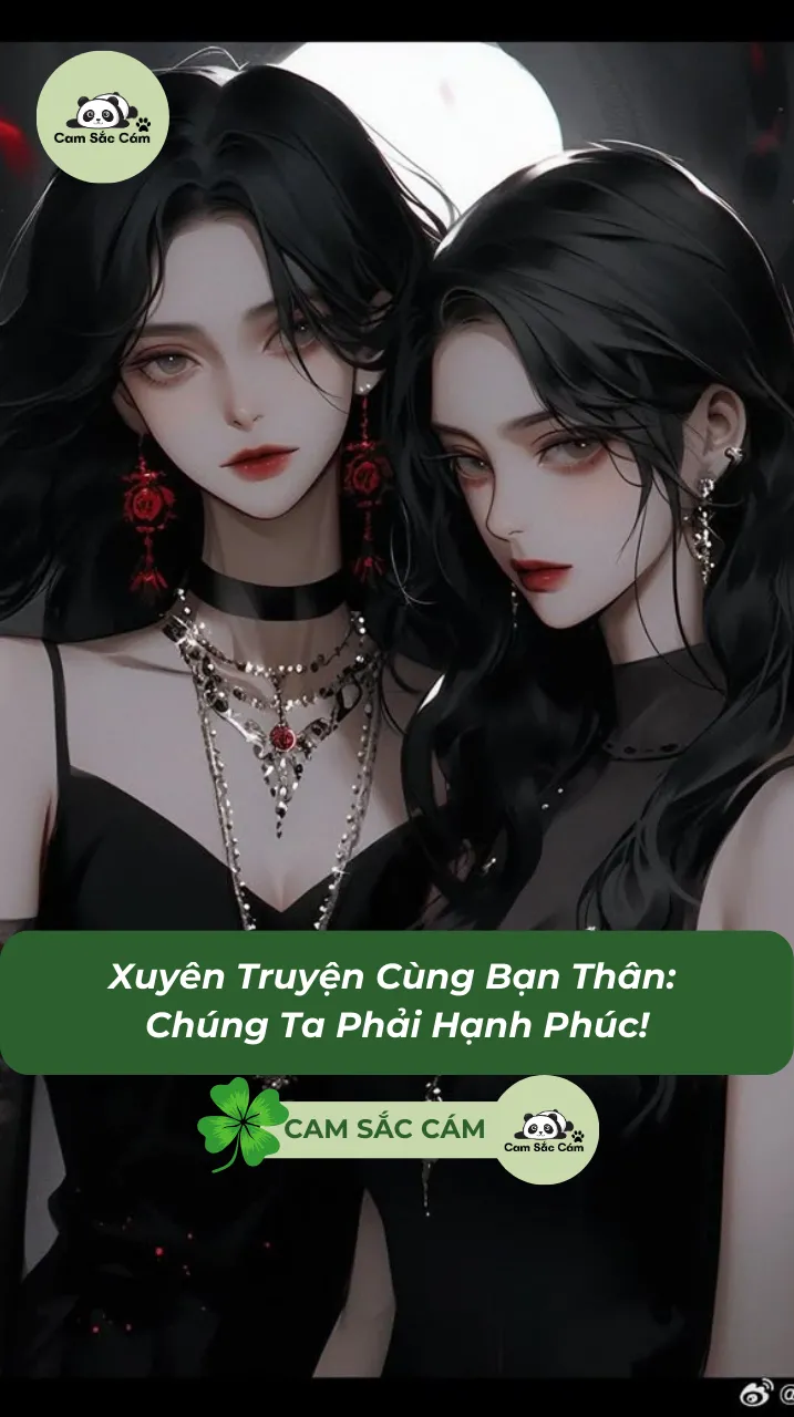 Bìa truyện Xuyên Truyện Cùng Bạn Thân: Chúng Ta Phải Hạnh Phúc!
