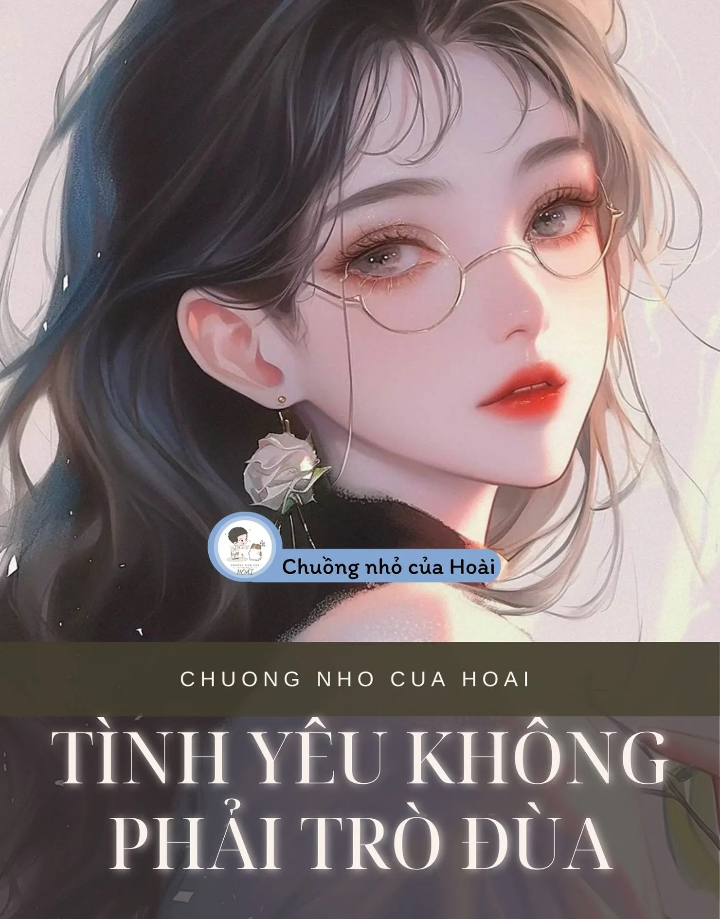 Bìa truyện TÌNH YÊU KHÔNG PHẢI TRÒ ĐÙA