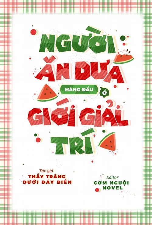 Người Ăn Dưa Hàng Đầu Giới Giải Trí