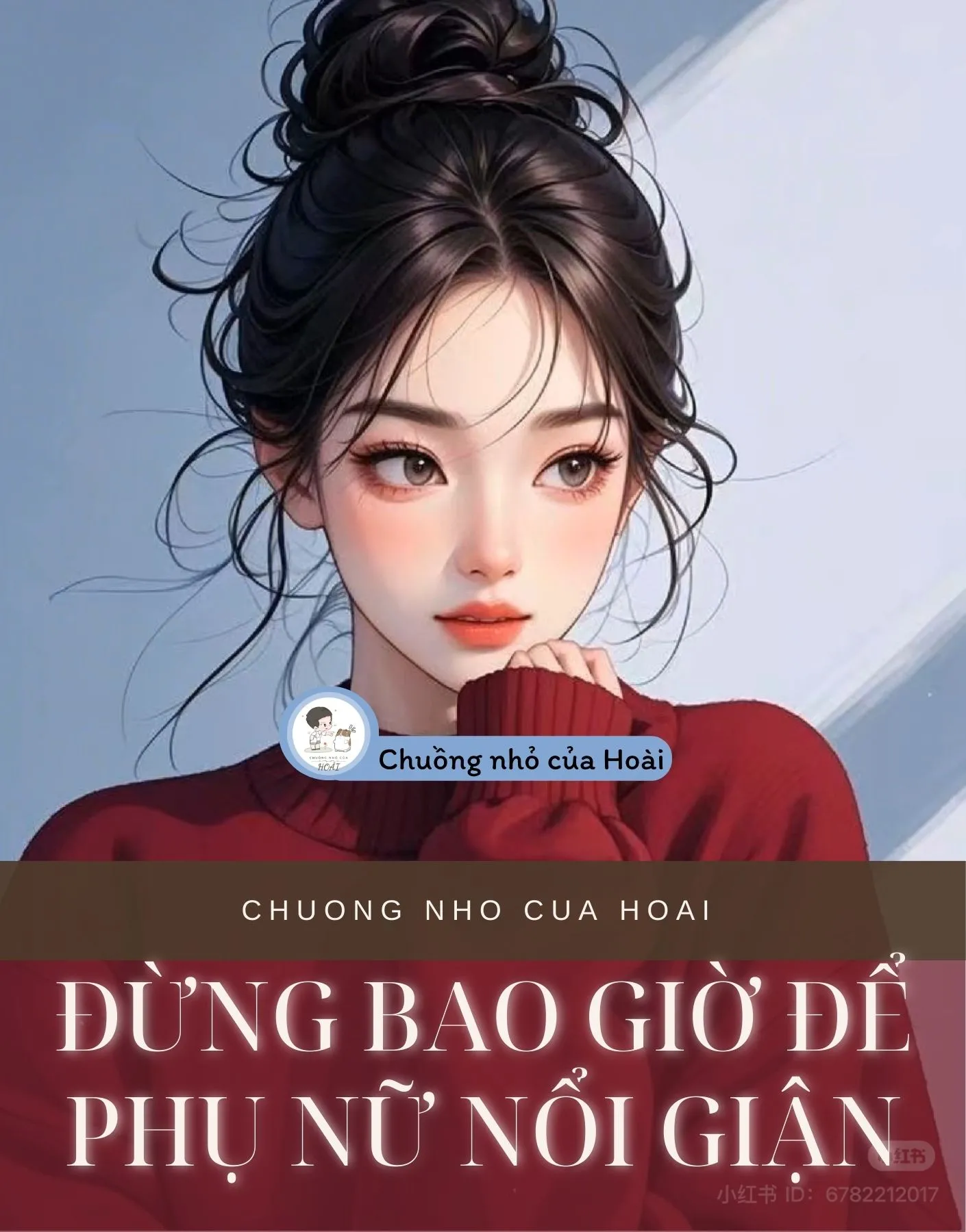 Bìa truyện ĐỪNG BAO GIỜ ĐỂ PHỤ NỮ NỔI GIẬN