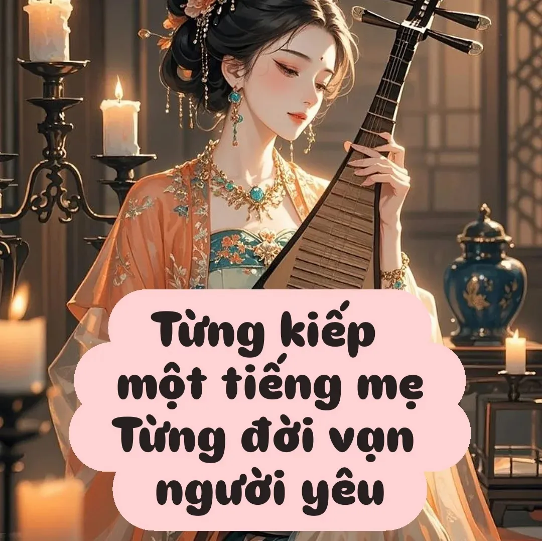 Từng Kiếp Một Tiếng Mẹ, Từng Đời Vạn Người Yêu
