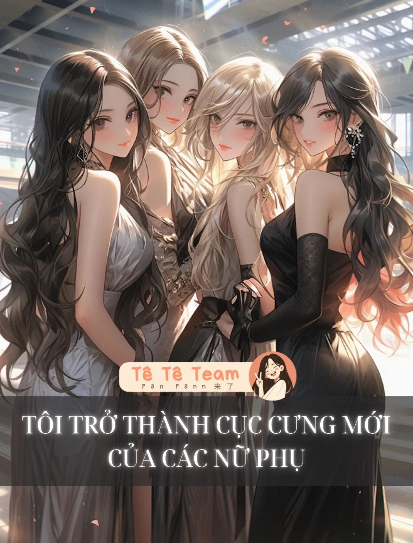 Bìa truyện Tôi Trở Thành Cục Cưng Mới Của Các Nữ Phụ