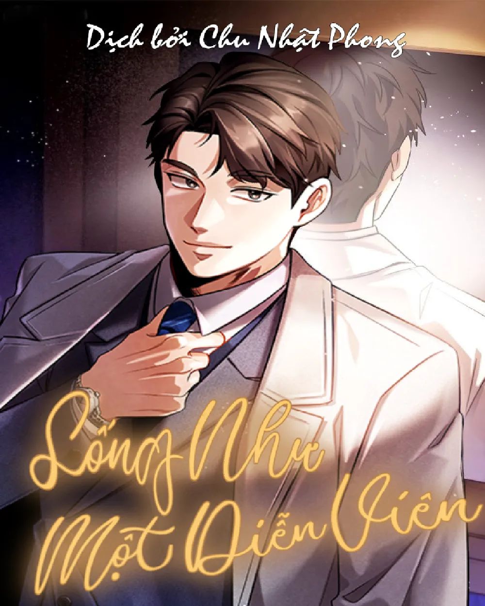 ⟨Full⟩ Sống như một diễn viên [Novel]