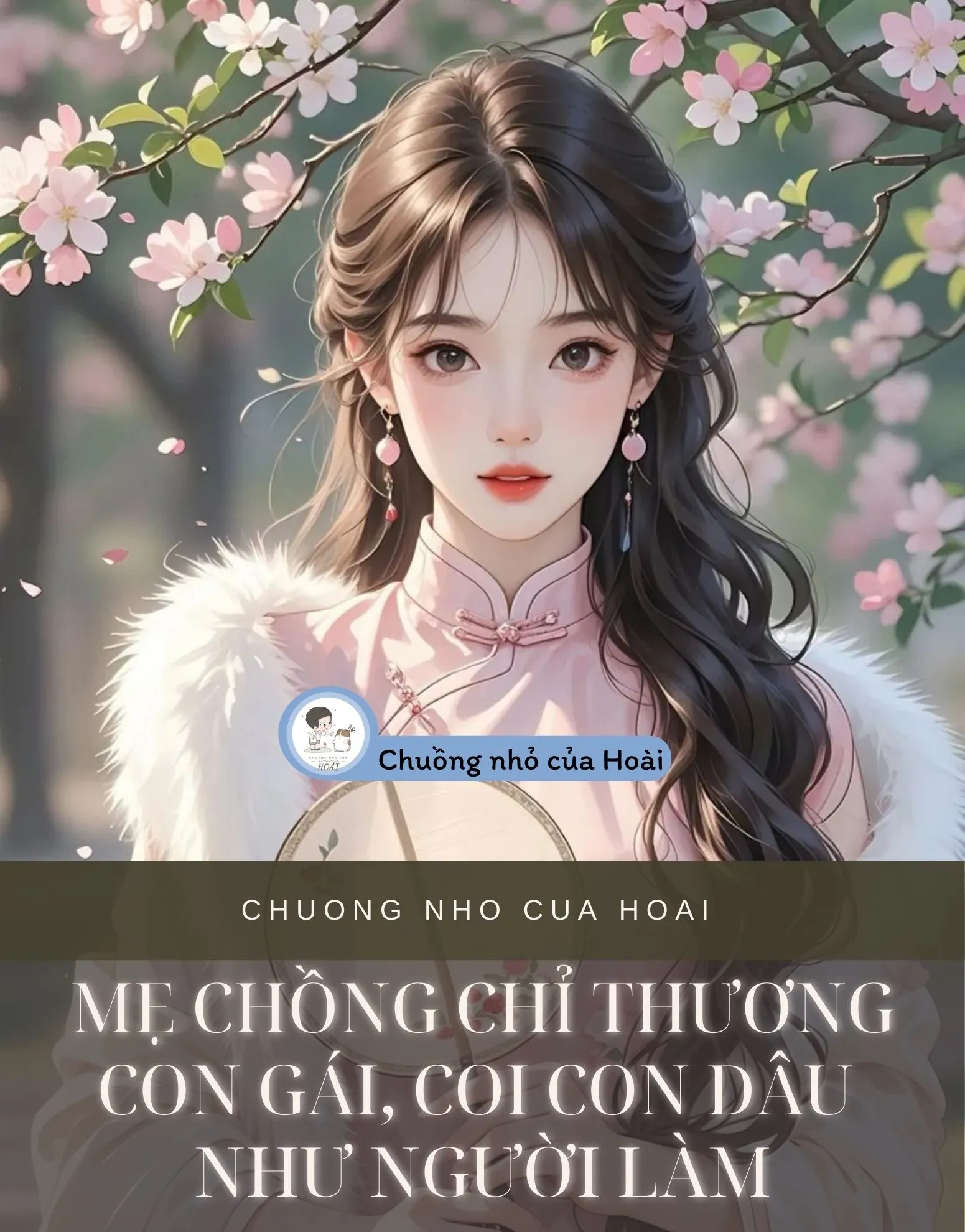 Bìa truyện MẸ CHỒNG CHỈ THƯƠNG CON GÁI, COI CON DÂU NHƯ NGƯỜI LÀM
