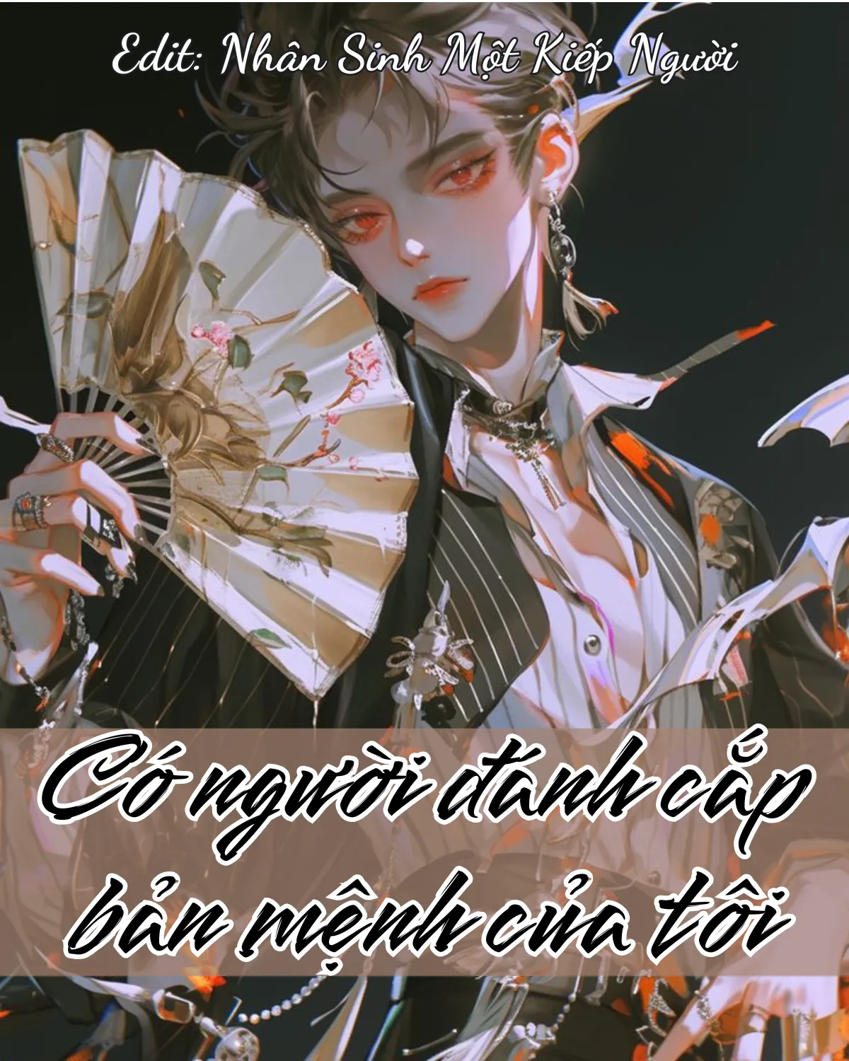 Bìa truyện CÓ NGƯỜI ĐÁNH CẮP BẢN MỆNH CỦA TÔI